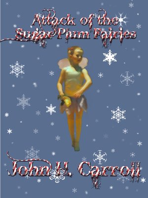 cover image of Attack of the Sugar Plum Fairies